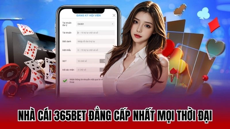 Nhà cái 365bet đẳng cấp nhất mọi thời đại